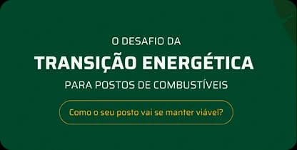 O desafio da transição energética para postos de combustíveis